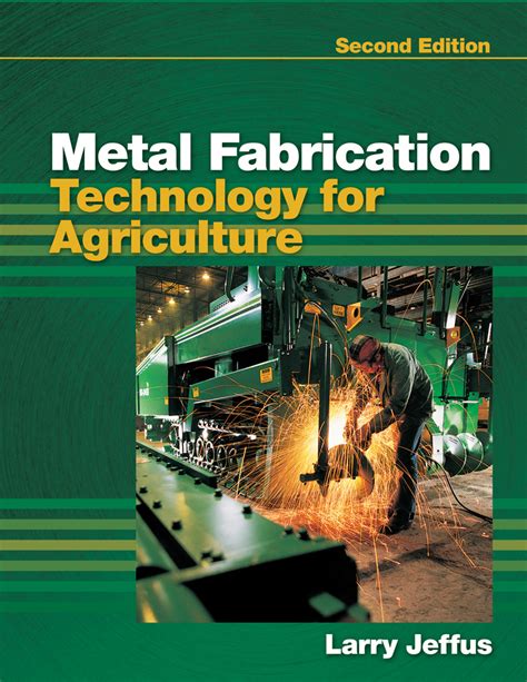 Metal Fabrication Technology for Agriculture 2nd Edition